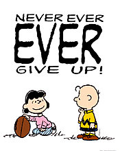 pea0334-peanuts-never-ever-ever-give-up-posters.jpg