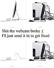 shit-webcam-broke-.jpg